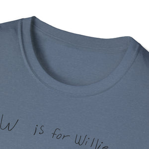 W is for Willie Unisex Softstyle T-Shirt